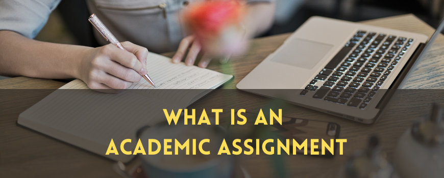 What Is An Academic Assignment