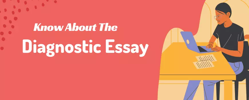 What Are The Guidelines To Follow When Writing A Diagnostic Essay