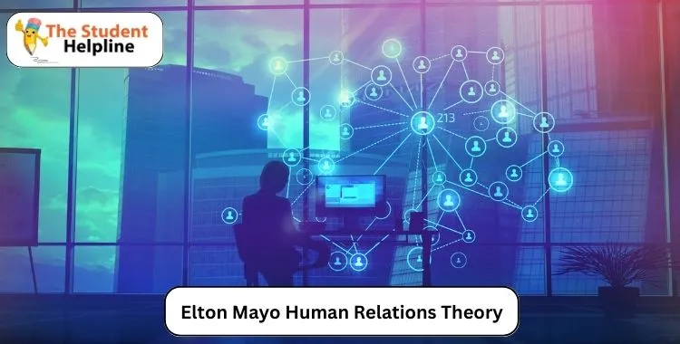 Elton Mayo Human Relations Theory