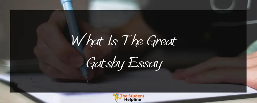 What Is The Great Gatsby Essay