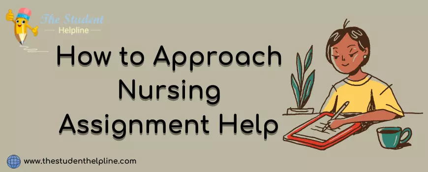 How To Approach Nursing Assignment