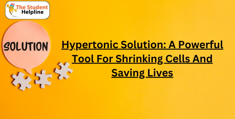 Hypertonic Solution A Powerful Tool For Shrinking Cells And Saving Lives