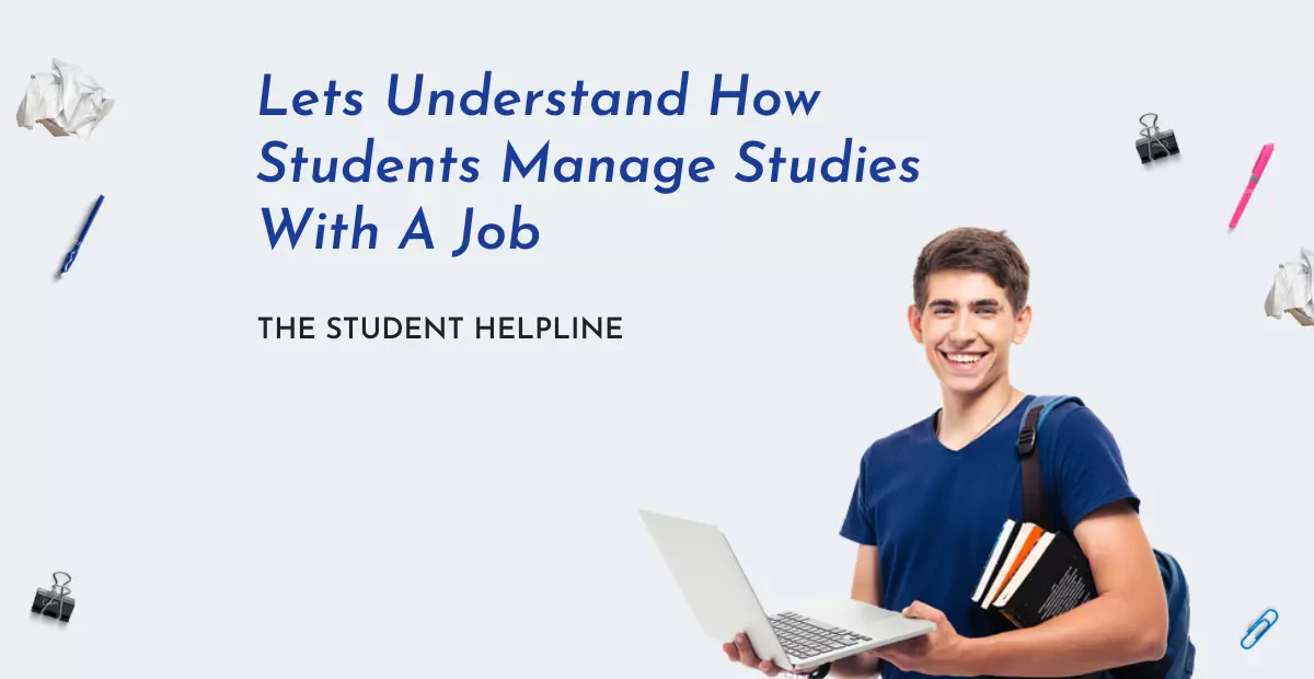 Lets Understand How Students Manage Studies With A Job