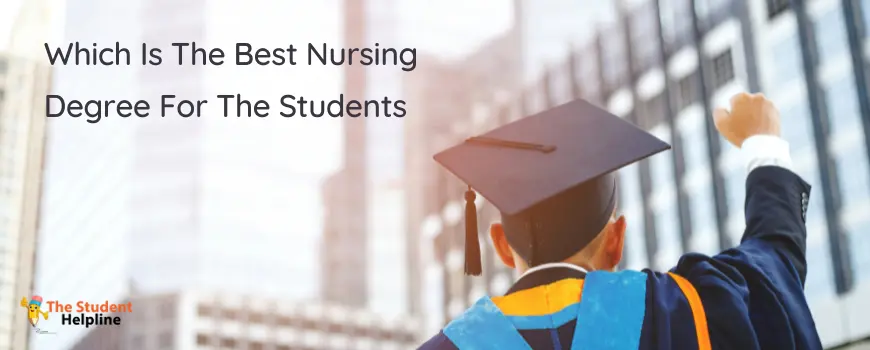 Which Is The Best Nursing Degree For The Students