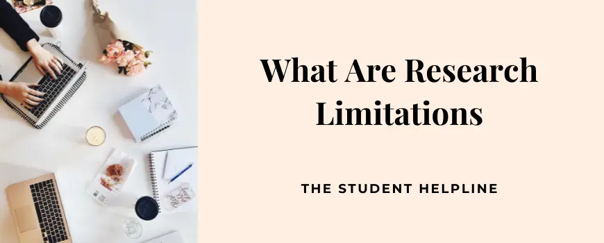 What Are Research Limitations