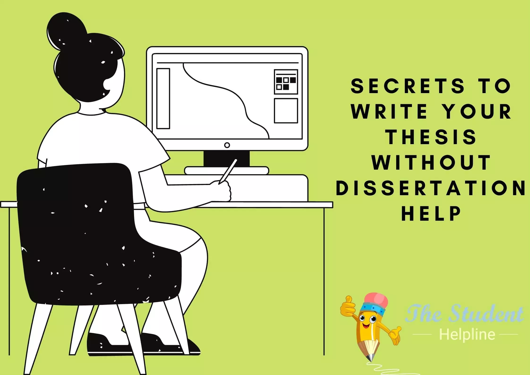 Secrets To Write Your Thesis Without Dissertation Help